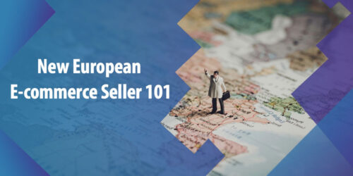 New European eCommerce Seller 101: How to Dropship on Amazon and Other European Marketplaces?