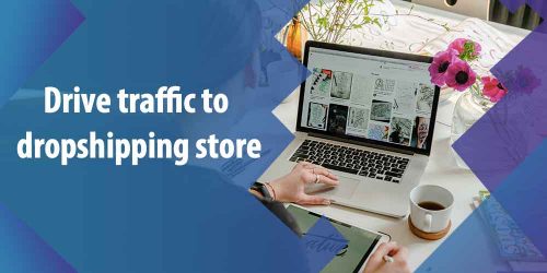 How Do I Drive Traffic to My Store? Use These Proven Methods