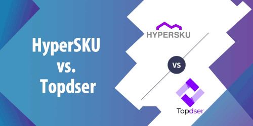 HyperSKU vs Topdser: A Comparison, Pros, and Cons