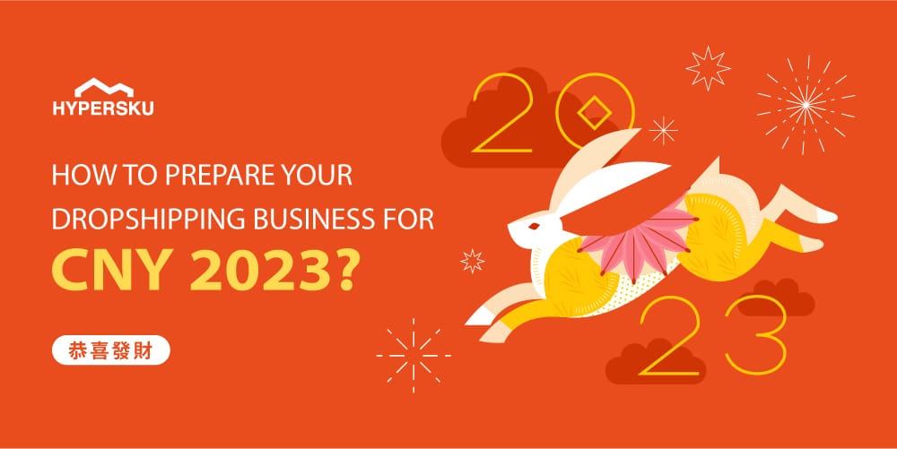 Chinese New Year 2023: How to prepare your Dropshipping for CNY