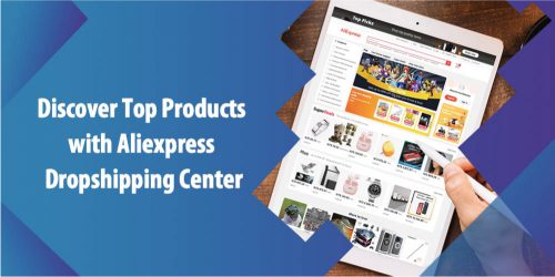 Discover Top Products with Aliexpress Dropshipping Center
