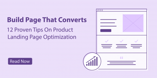 Build Page That Converts: 12 Proven Tips On Landing Page Optimization
