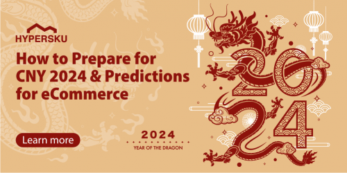How to Prepare for CNY 2024 & Predictions for eCommerce