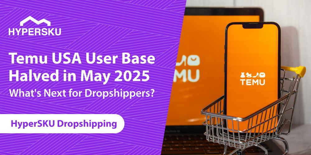 Temu USA User Base Halved in May 2025 - HYPERSKU solution